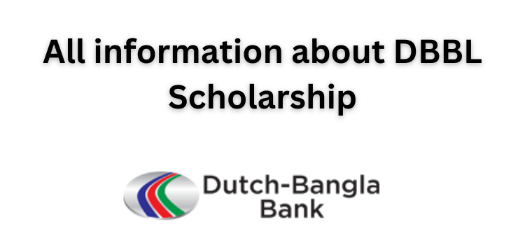How to apply for Dutch Bangla Bank Scholarship How to apply Dutch Bangla Bank Scholarship apply